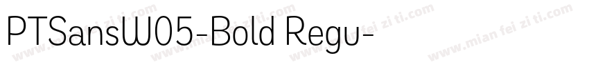 PTSansW05-Bold Regu字体转换